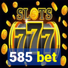 585 bet